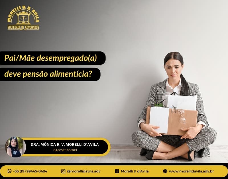 Featured image for “PAI/MÃE DESEMPREGADO(A) DEVE PENSÃO ALIMENTÍCIA?”