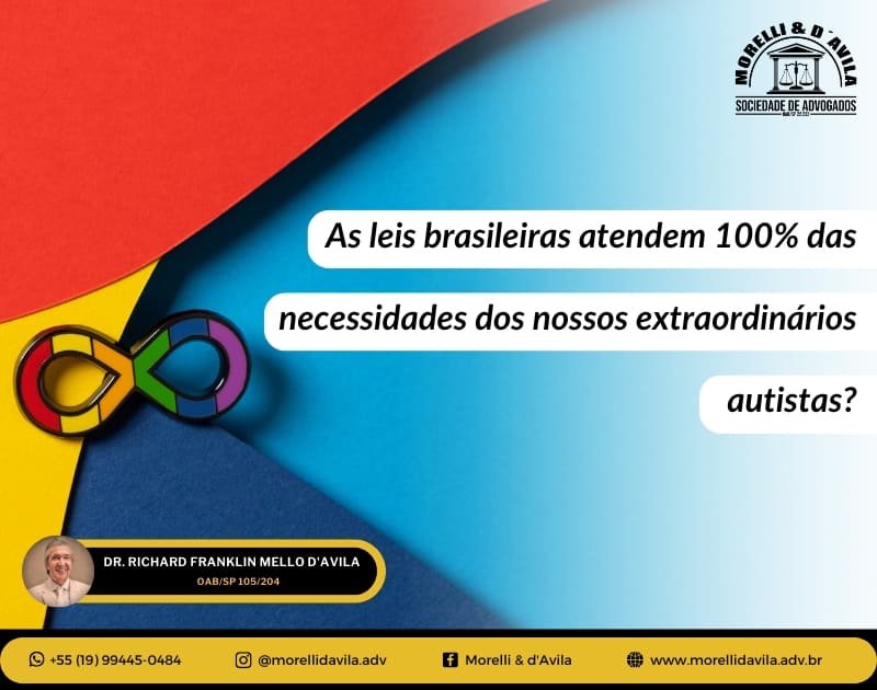 Featured image for “AS LEIS BRASILEIRAS ATENDEM 100% DAS NECESSIDADES DOS NOSSOS EXTRAORDINÁRIOS AUTISTAS?”